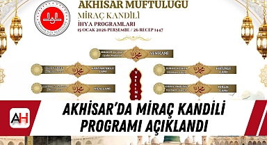 Akhisar'da Miraç Kandili Programı Açıklandı