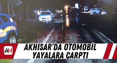 Akhisar'da Otomobil Yayalara Çarptı