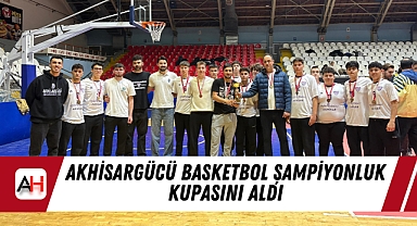 Akhisargücü Basketbol Şampiyonluk Kupasını Aldı