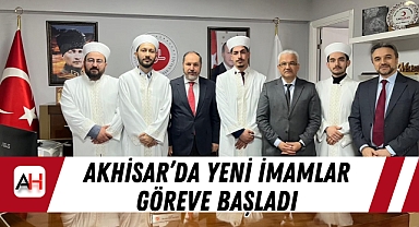 Akhisar'da Yeni İmamlar Göreve Başladı