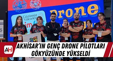 Akhisar'ın Genç Drone Pilotları Gökyüzünde Yükseldi