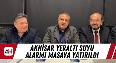 Akhisar Yeraltı Suyu Alarmı Masaya Yatırıldı