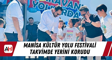 Manisa Kültür Yolu Festivali Takvimde Yerini Korudu