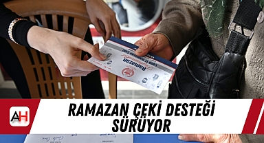 Ramazan Çeki Desteği Sürüyor