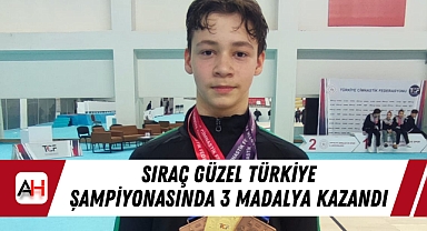Sıraç Güzel Türkiye şampiyonasında 3 madalya kazandı