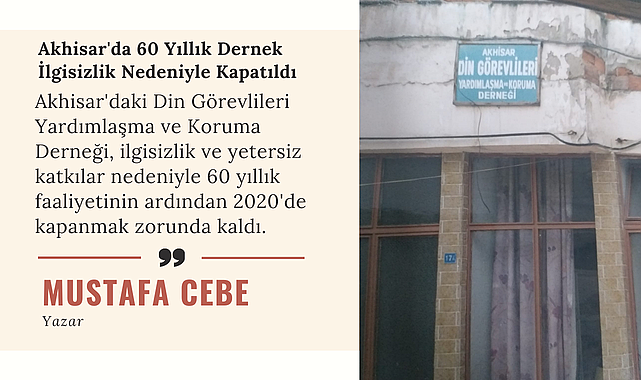 Akhisar'da 60 Yıllık Dernek İlgisizlik Nedeniyle Kapatıldı