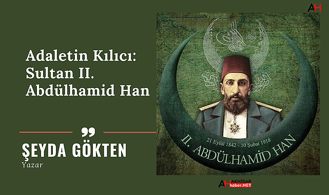 Adaletin Kılıcı: Sultan II. Abdülhamid Han