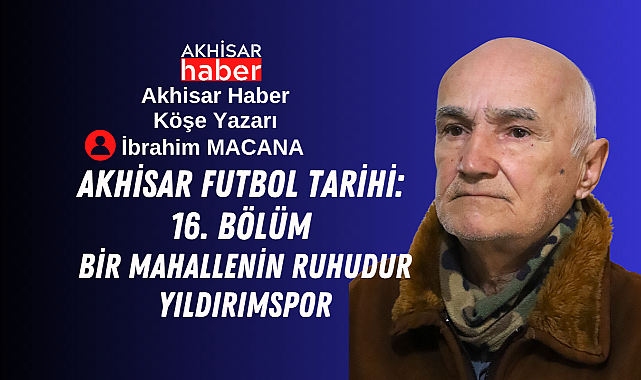 Bir Mahallenin Ruhudur Yıldırımspor