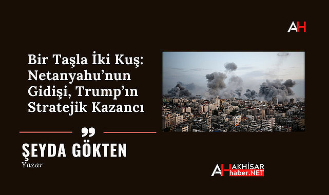 Bir Taşla İki Kuş: Netanyahu'nun Gidişi, Trump'ın Stratejik Kazancı