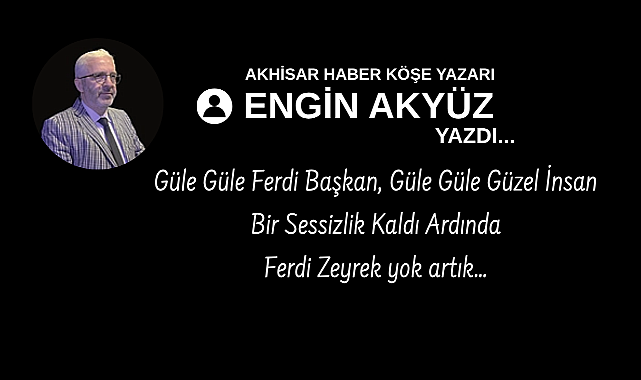 Güle Güle Ferdi Başkan, Güle Güle Güzel İnsan