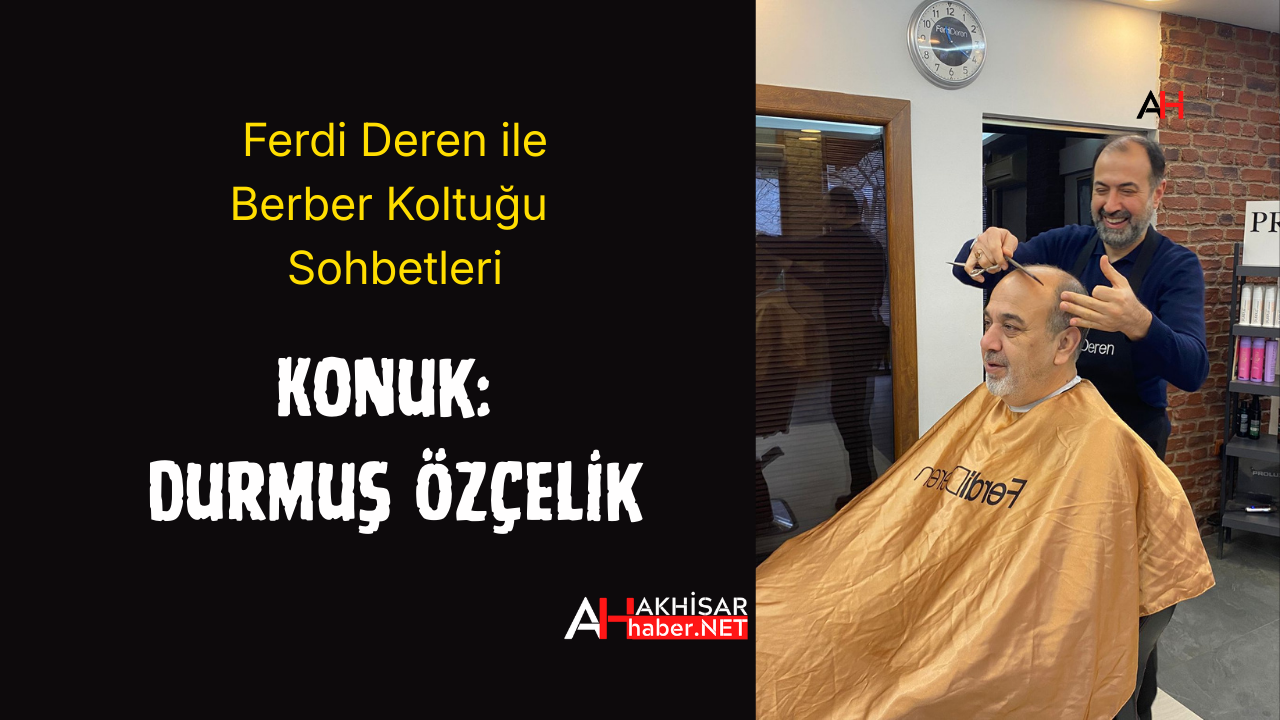 Konuk Berberler ve Kusöfrler Odası Başkanı Durmuş Özçelik