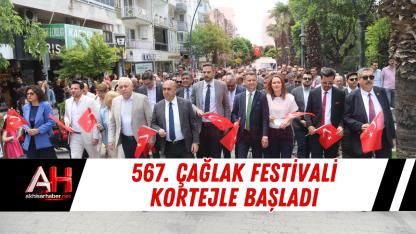 567. Çağlak Festivali Kortejle Başladı