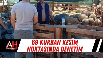 69 Kurban Kesim Noktasında Denetim