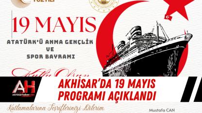 Akhisar’da 19 Mayıs Programı Açıklandı