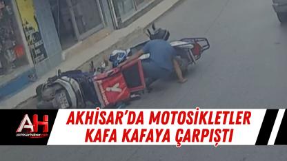Akhisar’da Motosikletler Kafa Kafaya Çarpıştı