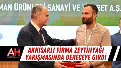 Akhisarlı Firma Zeytinyağı Yarışmasında Dereceye Girdi