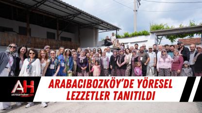 Arabacıbozköy’de Yöresel Lezzetler Tanıtıldı