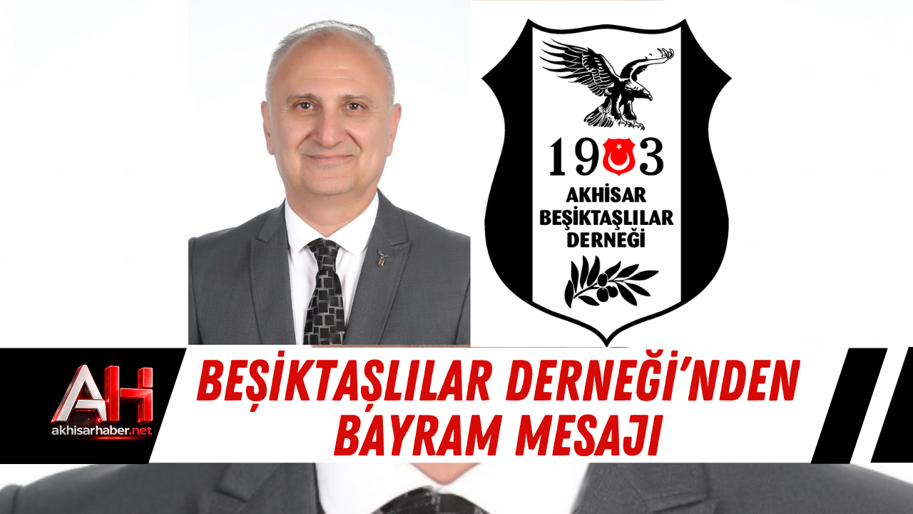 Beşiktaşlılar Derneği’nden Bayram Mesajı