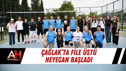 Çağlak’ta File Üstü Heyecan Başladı