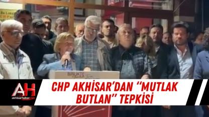 CHP Akhisar’dan “Mutlak Butlan” Tepkisi