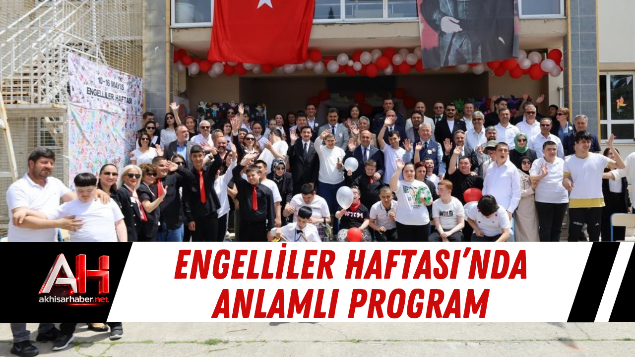 Engelliler Haftası’nda Anlamlı Program