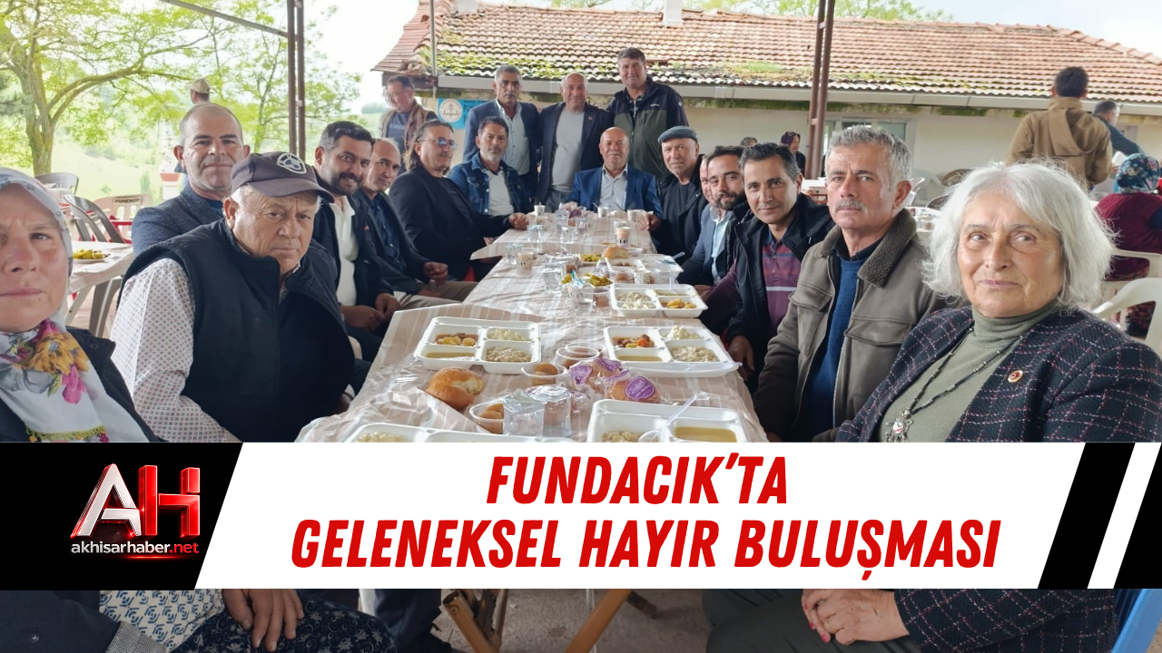 Fundacık’ta Geleneksel Hayır Buluşması