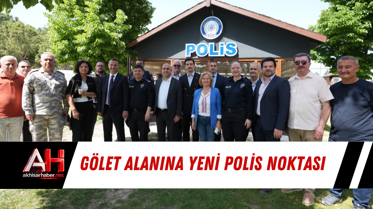 Gölet Alanına Yeni Polis Noktası