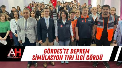 Gördes’te Deprem Simülasyon Tırı İlgi Gördü