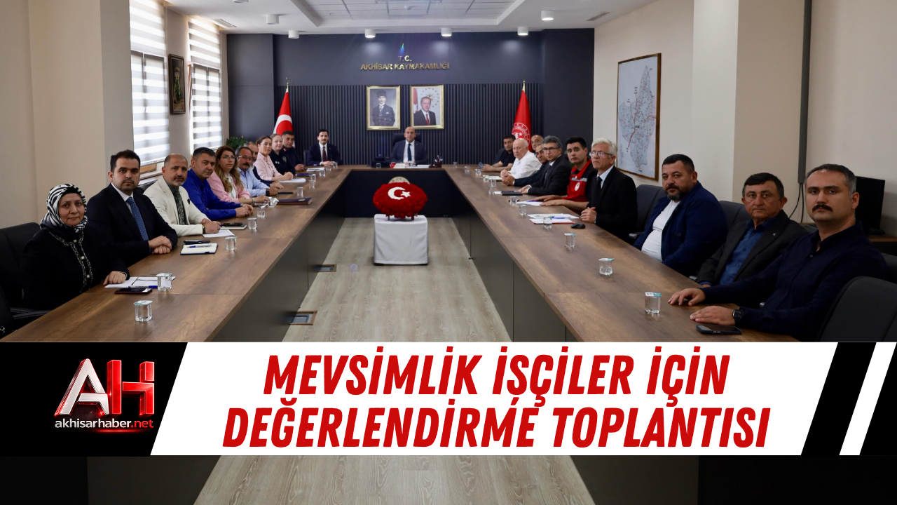 Mevsimlik İşçiler İçin Değerlendirme Toplantısı