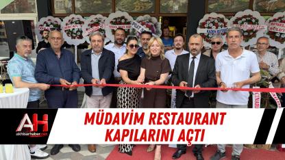 Müdavim Restaurant Kapılarını Açtı