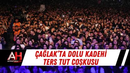 Çağlak’ta Dolu Kadehi Ters Tut Coşkusu