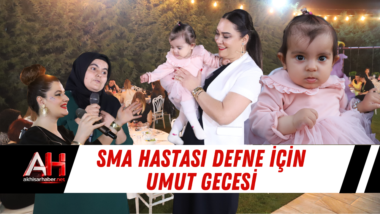 SMA Hastası Defne İçin Umut Gecesi