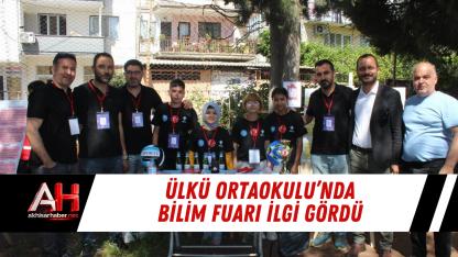 Ülkü Ortaokulu’nda Bilim Fuarı İlgi Gördü