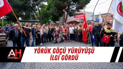 Yörük Göçü Yürüyüşü İlgi Gördü