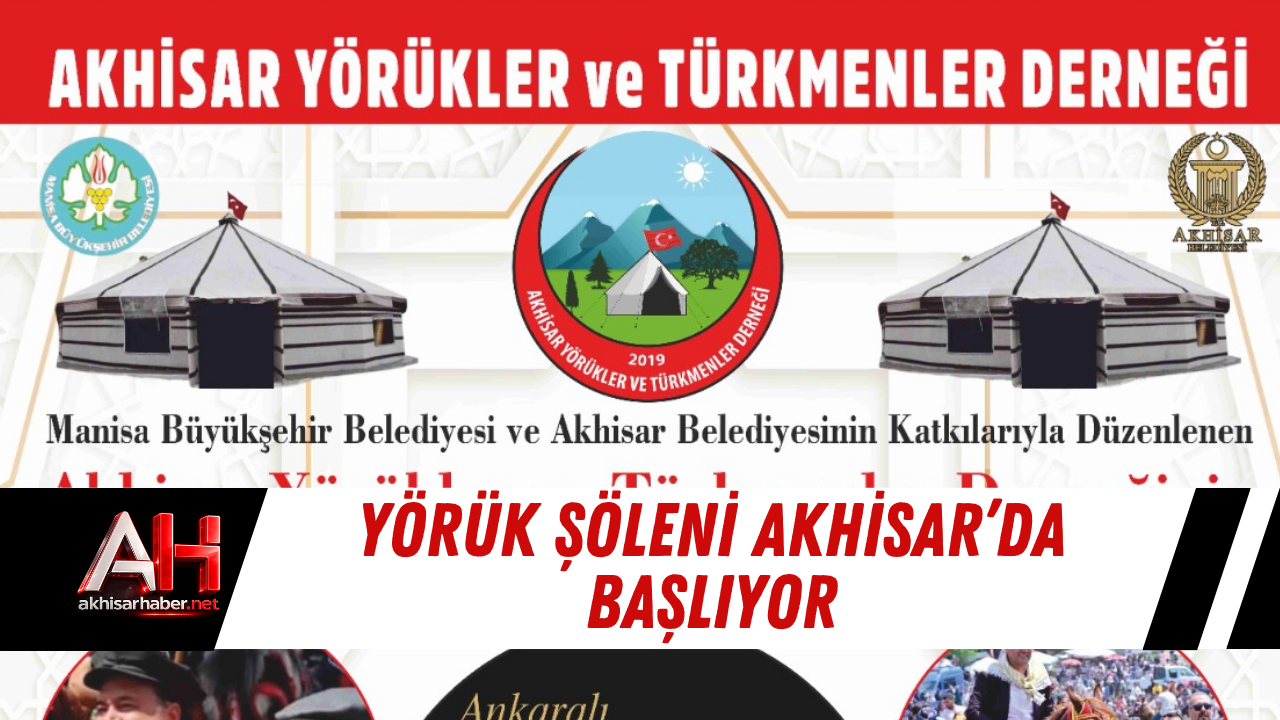 Yörük şöleni Akhisar’da başlıyor