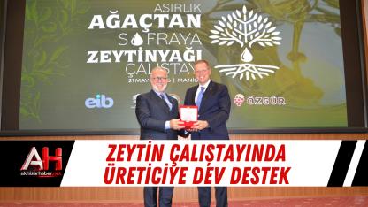 Zeytin Çalıştayında Üreticiye Dev Destek