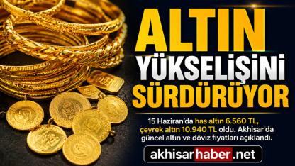 15 Haziran 2026 tarihli altın fiyatları