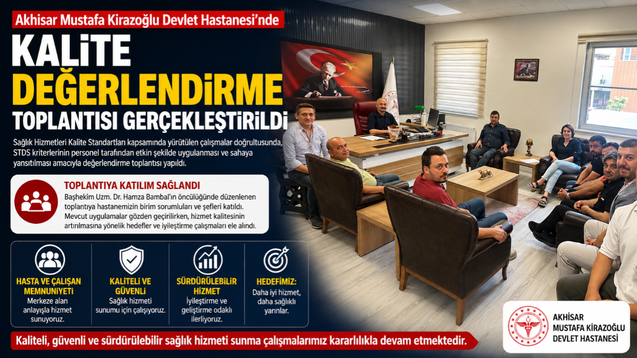 Akhisar Devlet Hastanesi’nde Kalite Değerlendirme Toplantısı