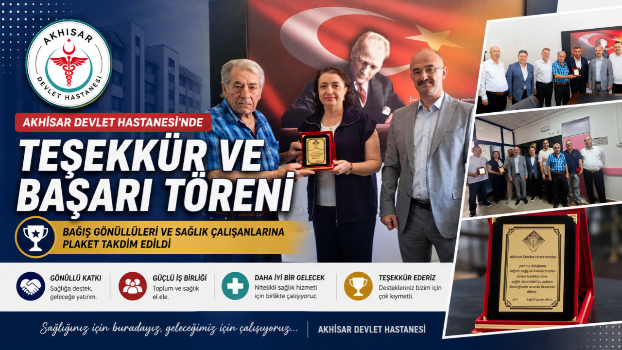 Akhisar Devlet Hastanesi’nde Teşekkür ve Başarı Töreni