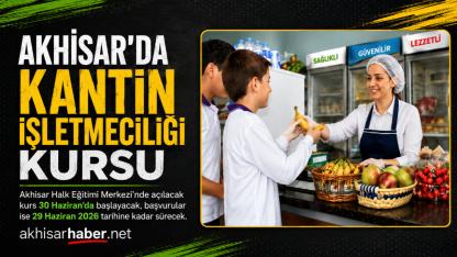 Akhisar Halk Eğitimi Merkezi’nden Kantin İşletmeciliği Kursu