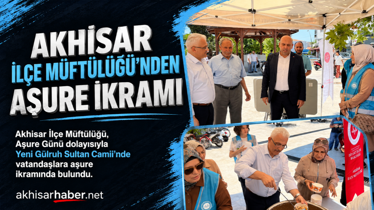 Akhisar İlçe Müftülüğü’nden Aşure İkramı