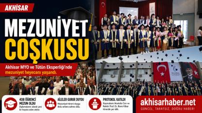 Akhisar MYO ve Tütün Eksperliği’nde Mezuniyet Coşkusu