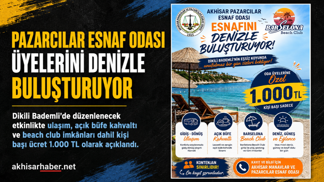 Akhisar Pazarcılar Esnaf Odası Üyelerini Denizle Buluşturuyor