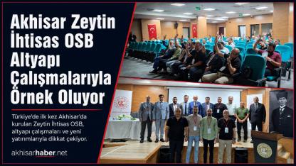 Akhisar Zeytin İhtisas OSB Altyapı Çalışmalarıyla Örnek Oluyor