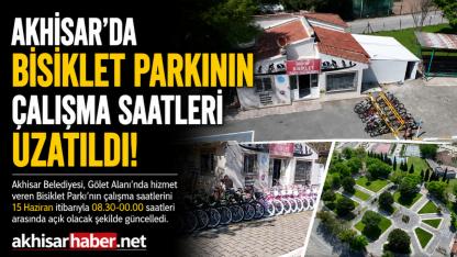 Akhisar’da Bisiklet Parkının Çalışma Saatleri Uzatıldı