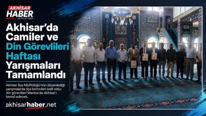 Akhisar’da Camiler ve Din Görevlileri Haftası Yarışmaları Tamamlandı