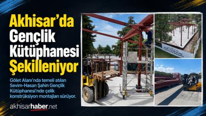 Akhisar’da Gençlik Kütüphanesi Şekilleniyor