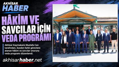 Akhisar’da Hâkim ve Savcılar İçin Veda Programı