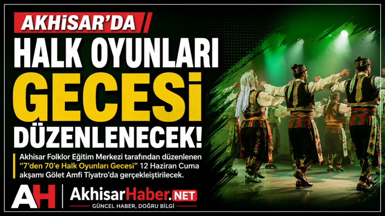 Akhisar’da Halk Oyunları Gecesi Düzenlenecek