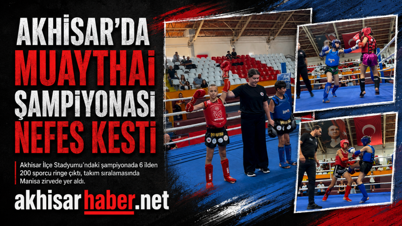 Akhisar’da Muaythai Şampiyonası Nefes Kesti
